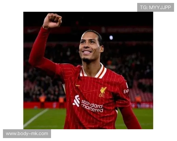 范戴克续约至2027，利物浦防线核心锁定未来